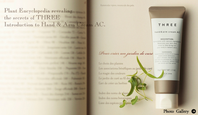 THREE|日本の伝承的な植物の力に託す、待望のハンドクリーム誕生
