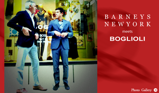 BARNEYS NEW YORK｜ボリオリとの蜜月な関係