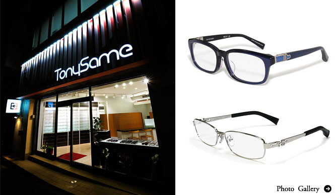 TonySame｜アジア発アイウェアTonySame Tokyoオープン