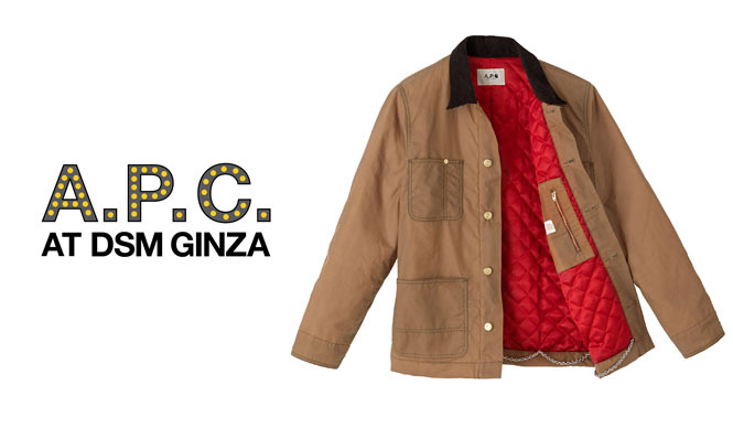 A.P.C.｜「DOVER STREET MARKET GINZA COMME des GARÇONS」に出店