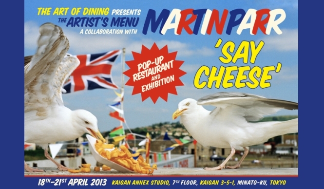 EVENT|ポップアップレストラン『SAY CHEESE! The World of Martin Parr in Five Courses』