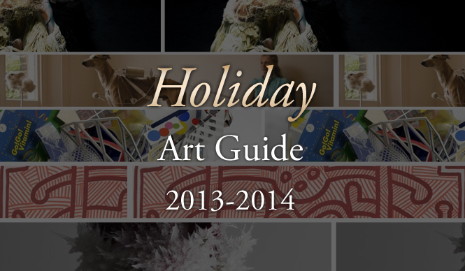特集|Holiday Art Guide 2013-14~正月休みアートガイド~