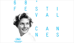 特集｜2015年国際映画祭速報｜第68回カンヌ国際映画祭