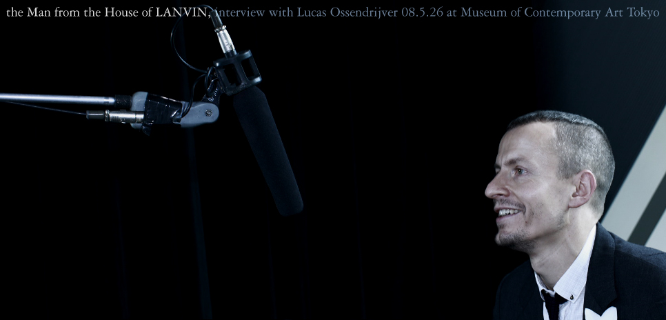  LANVIN｜ルカ・オッセンドライバー インタビュー ギャラリー