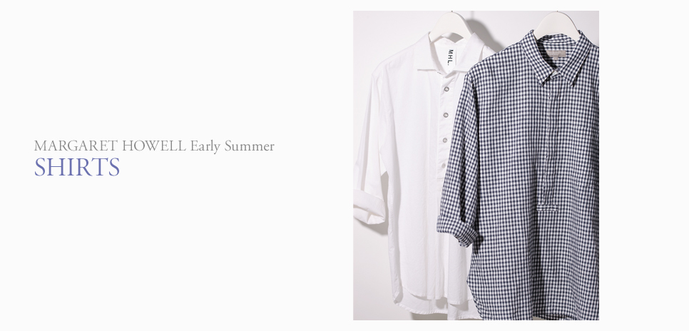 MARGARET HOWELL｜“Early Summer”がテーマのクールアイテム・コレクション ギャラリー