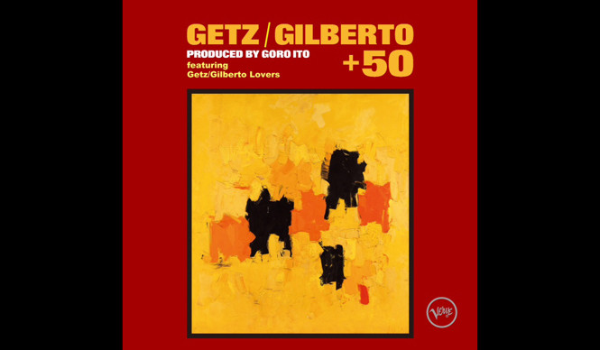 Gallerly｜MUSIC｜菊地成孔による『ゲッツ／ジルベルト＋50』解説｜MUSIC