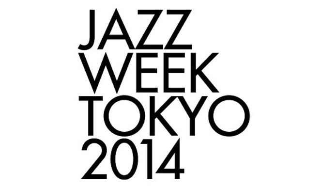 MUSIC｜『JAZZ WEEK TOKYO 2014』が開催 ギャラリー