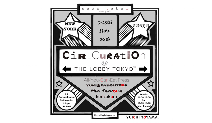 ニューヨークを拠点に活動するクリエイターによるポップアップイベント｜THE LOBBY TOKYO　ギャラリー
