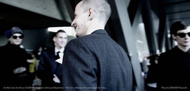 LANVIN｜ランバン　東京でコレクション開催！ ルカ・オッセンドライバー インタビュー