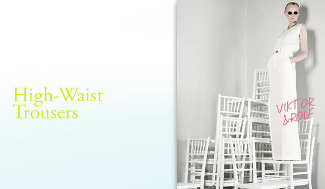 <b>KEYWORD 07 “HIGH-WAIST TROUSERS”</b></br>1930年代や’40年代のクラシカルなニュアンスであったり、’70年代のテイストも持ち合わせたハイウエスト・トラウザーズは、ヒットまちがいなしのトレンドアイテム。トップスはコンパクトにまとめてスタイルアップを目指したい。Photo｜VIKTOR&ROLF｜ヴィクター＆ロルフ
