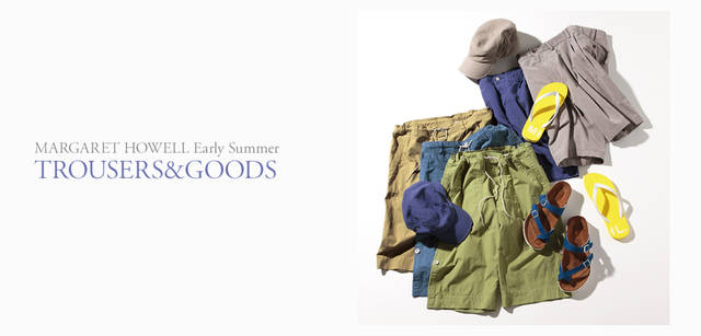 <strong>MARGARET HOWELL｜マーガレット・ハウエル</strong>　ショートトラウザー（3色）各1万6800円、中央／ブルーショートトラウザー1万9950円、キャップ各8925円、MHL.×genbei 別注ビーチサンダル3150円　MHL.×TATAMI 別注サンダル1万7850円（すべてMHL.）、右／ストーンショートトラウザー2万4150円（マーガレット・ハウエル）