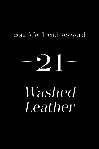 薬品に漬け込んだり、洗い加工を施すことで独特の風合いを獲得するシュリンクレザー。男らしさ、ワイルドさを表現するアイテムとしてこれまでももちろんリリースされてきたアイテムだが、今シーズンはエレガントな雰囲気も感じさせるものに注目したい。派手すぎるダメージや、汚れ加工が強すぎるものは避ける。ほどよい味出し具合を見極めることが最大のポイント。