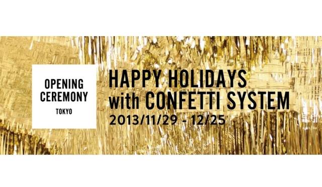 <strong>OPENING CEREMONY｜ホリデイシーズンキャンペーン「HAPPY HOLIDAYS with CONFETTI SYSTEM」を開催</strong>　
