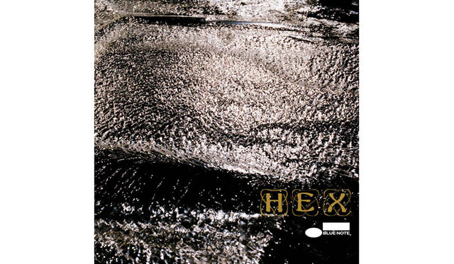 <strong>『HEX』</strong><br />2835円（TYCJ-60019）<br />Blue Note / Universal<br />発売中<br />http://www.hex-music.com/<br />http://www.universal-music.co.jp/hex/