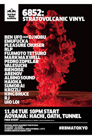 <strong>■11/4｜6852: Stratovolcanic Vinyl</strong><br /><br />今回渋谷で開催されるこのレコードの祭典に伴う“ディギング”の規模は、相当に大きなものになるにちがいない。3つの特別な空間に分かれて開かれるこのイベントでは、日本列島を形成する全6852島からかき集められた、最上級のヴァイナル・レコードに焦点を当てる。7、12、45、33……と、レコードにまつわる数字遊びに興じるのもいいが、最終的には、ベン・ユーエフオーやDJ Nobuといった無類のアセテート愛好家達がバッグの奥深くを探らざるを得ない、狂乱のグルーヴに彩られた忘れられない一夜になるだろう。<br /><br />Red Bull Music Academy Japan<br />http://www.redbullmusicacademy.jp