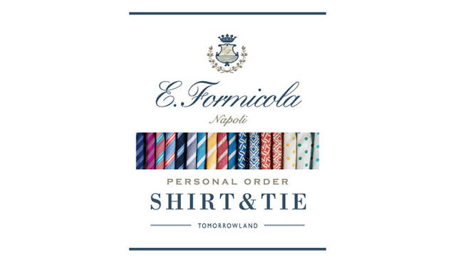 <strong>TOMORROWLAND｜トゥモローランド</strong><br />「Errico Formicola」タイ＆シャツパーソナルオーダー会