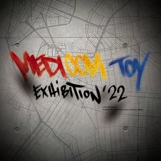26年目からのメディコム・トイ MEDICOM TOY EXHIBITION ’22開催 | MEDICOM TOY