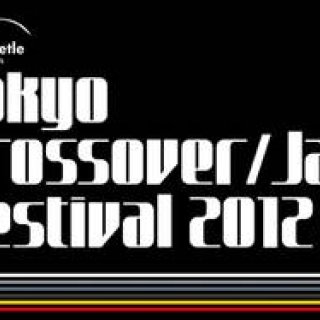 The Beetle Presents Tokyo Crossover/Jazz Festival 2012｜本編の9月29日開催に先駆け、プレ・パーティが8月24日丸ノ内ハウスで開催！