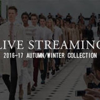 2016-17年 秋冬メンズコレクション ライブ・ストリーミング｜LIVE STREAMING