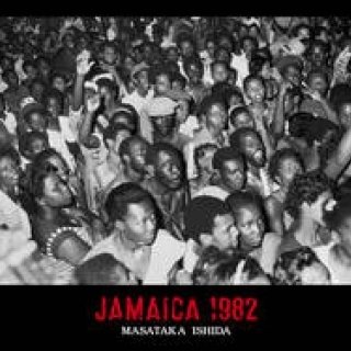 石田昌隆初写真集「JAMAICA 1982」|LOUNGE