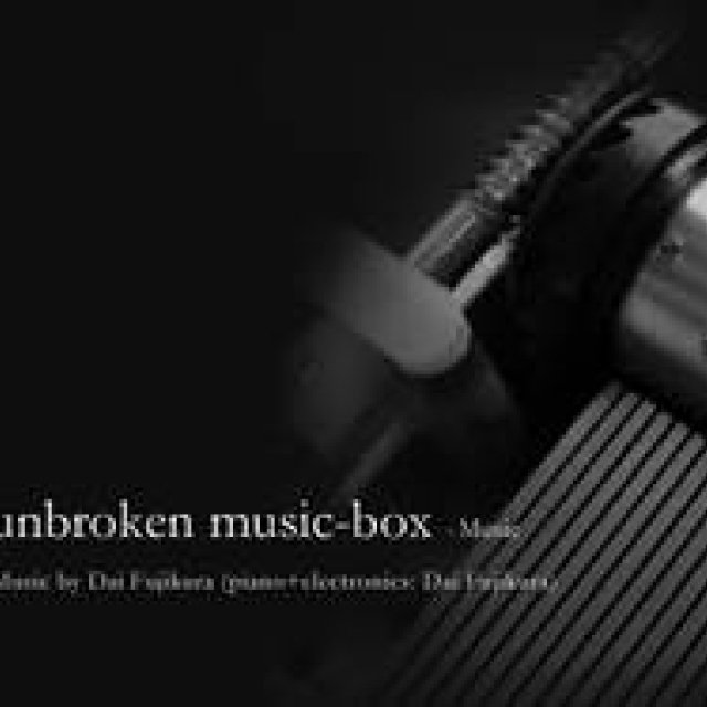 kizunaworld.org｜現代音楽作曲家の藤倉大氏の書き下ろし楽曲『unbroken music-box』を追加