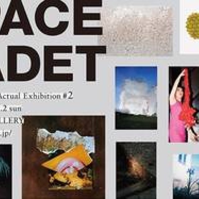 ART｜アーティスト27人の作品が一堂に会する写真展『 SPACE CADET  Actual Exhibition #2』