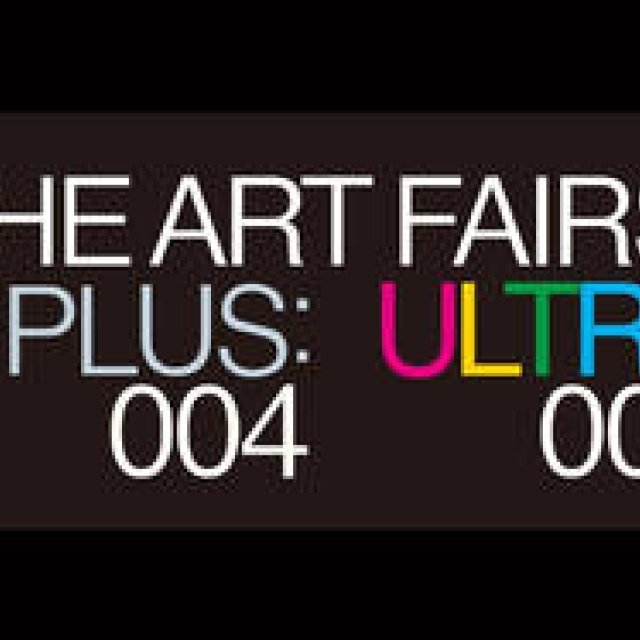 ART｜「ジ・アートフェアズ：＋プリュス‐ウルトラ2013」開催