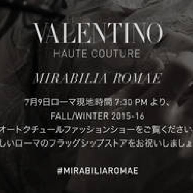 ヴァレンティノ  2015-16秋冬 オートクチュールコレクションのショーをライブストリーミング｜VALENTINO