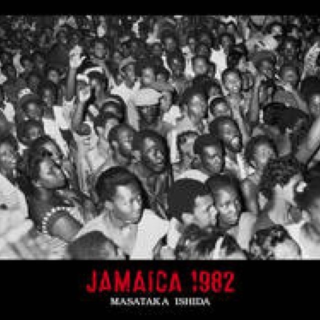 石田昌隆初写真集「JAMAICA 1982」｜LOUNGE