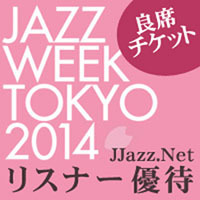 MUSIC|AZZ WEEK TOKYO 2014 04