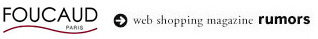 FOUCAUD PARIS｜rumorsへ
