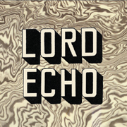 Lord Echo / Melodies