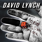 David Lynch / Crazy Clown Time