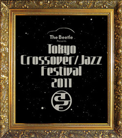 The Beetle Presents Tokyo Crossover/Jazz Festival 2011 Pre-Party