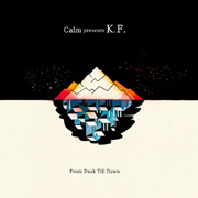 Calm Presents K.F.『From Dusk Till Dawn』