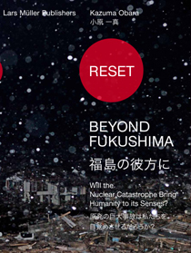RESET-BEYOND FUKUSHIMA(福島の彼方に)