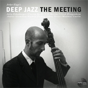 Jerker Kluge's Deep Jazz『The Meeting』 Jerker Kluge's Deep Jazz『The Meeting』