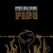 Hypnotic Brass Ensemble『Fire』