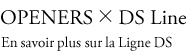OPENERS×DS Line