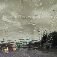 Lucas Santtana 『O Deus Que Devasta Mas Também Cura』