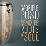Gabriele Poso「Roots of Soul Remix EP」