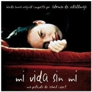 O.S.T. 『Mi Vida Sin Mi 』