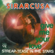 Sirarcusa 「Give Me Your Love / Streap-Tease In The Stars」