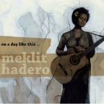 Meklit Hadero 『On A Day Like This... 』