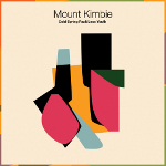 Mount Kimbie 『Cold Spring Fault Less Youth』