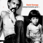 Daniel Gonzaga 『Comportamento Geral』