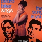 Pedro Biker 『The Song Is You』