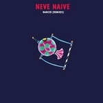 Neve Naive 「Dancer(Remixes)」