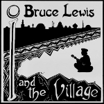 Bruce Lewis 『I & The Village』