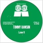 Tommy Rawson 「Lose It」